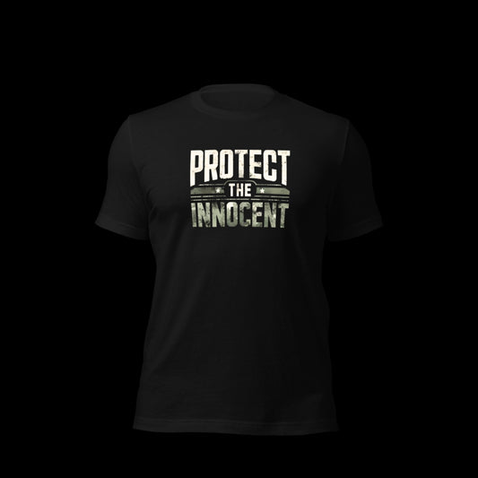 T-Shirt: "Protect the Innocent"