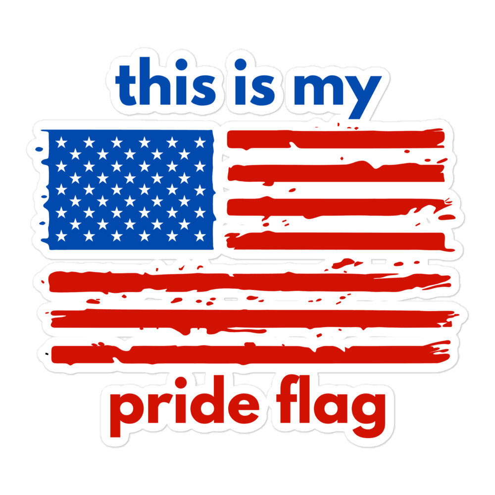 This is my Pride Flag (U.S. Flag) Sticker